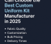 Choose the Best Custom Uniform Kit Manufacturer